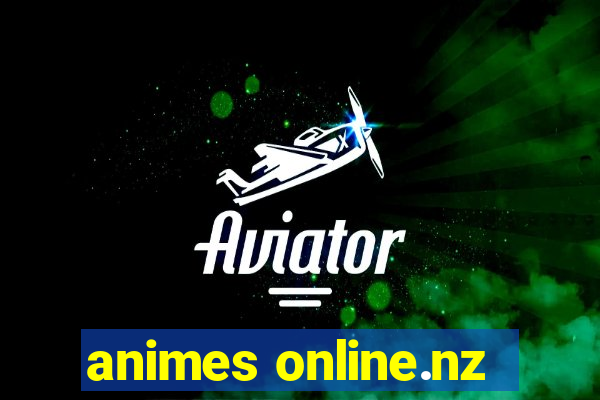 animes online.nz